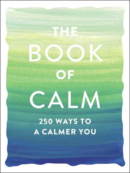 Title details for The Book of Calm by Adams Media - Wait list